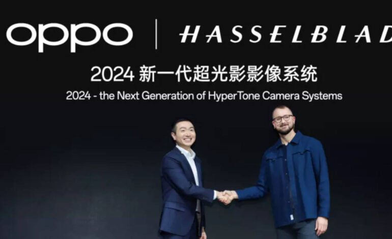 Hypertone: Oppo i Hasselblad będą wspólnie opracowywać systemy kamer HyperTone nowej generacji do smartfonów