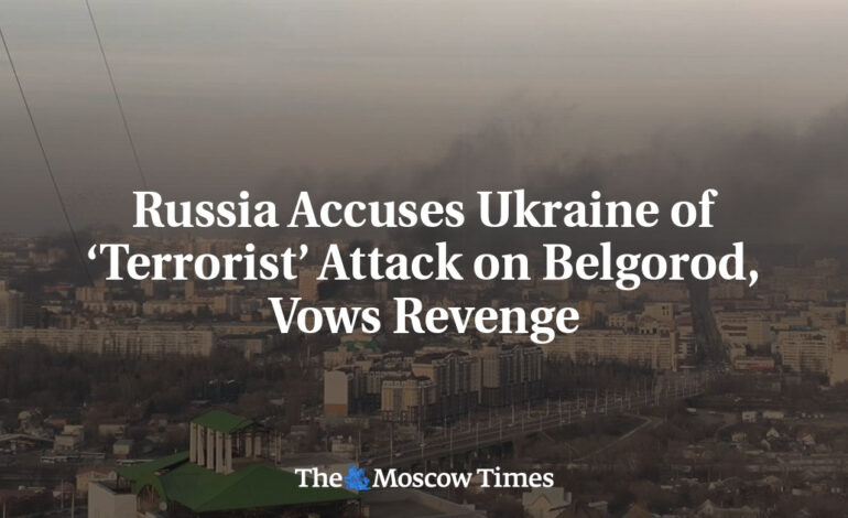 Rosja oskarża Ukrainę o „terrorystyczny” atak na Biełgorod i przysięga zemstę