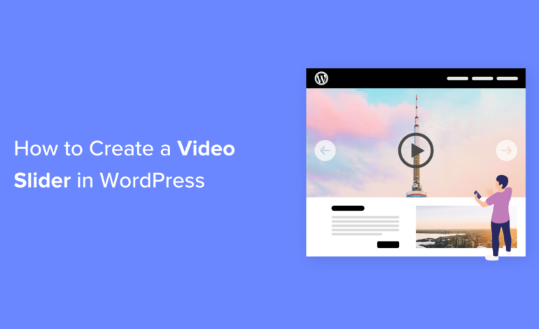 Jak utworzyć suwak wideo w WordPress (prosty samouczek)