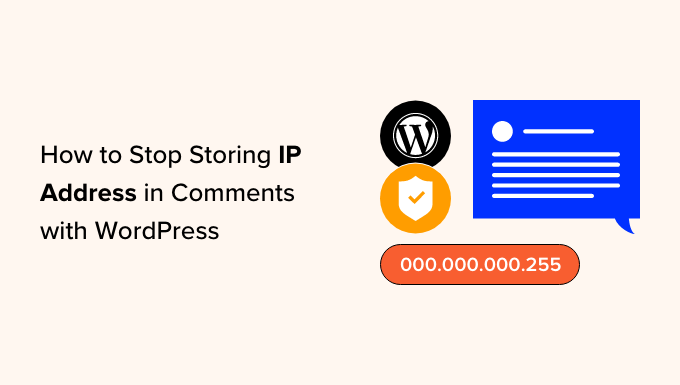 Jak przestać przechowywać adres IP w komentarzach WordPress