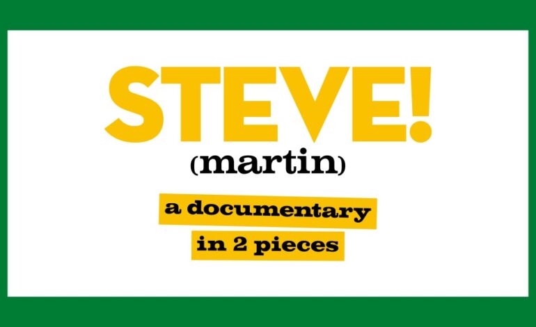 Jak Steve Martin przezwyciężył wątpliwości i osiągnął wyżyny komedii: reżyser filmów dokumentalnych