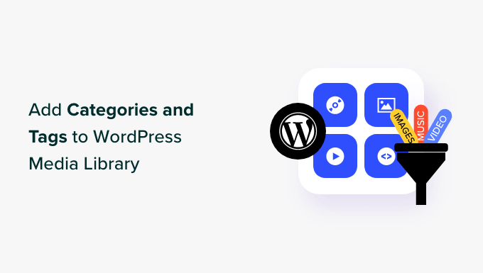 Dodaj kategorie i tagi do biblioteki multimediów WordPress