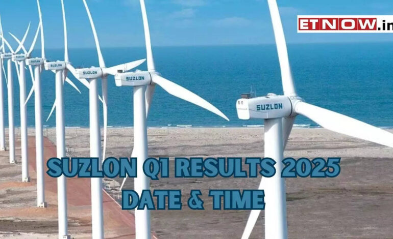 Suzlon Q1 Results 2025 data, godzina: Kwartalne zyski, szczegóły harmonogramu telekonferencji